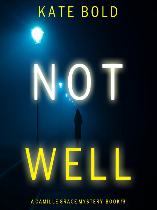 Title details for Not Well by Kate Bold - Available
